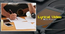 Playlist: Lyrical Video